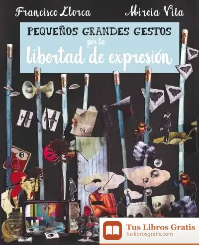 Descargar Pequeños Grandes Gestos Por La Libertad De Expresión