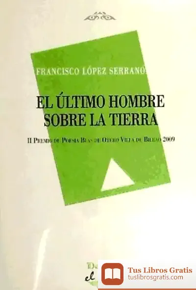 Descargar Ultimo Hombre Sobre La Tierra,El de Elisenda Roca