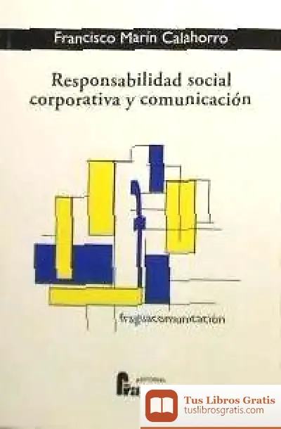 Descargar Responsabilidad Social Corporativa Y Comunicación de Pablo Martín Perot