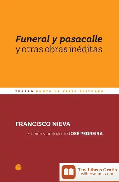 Descargar Funeral Y Pasacalle Y Otras Obras Inéditas