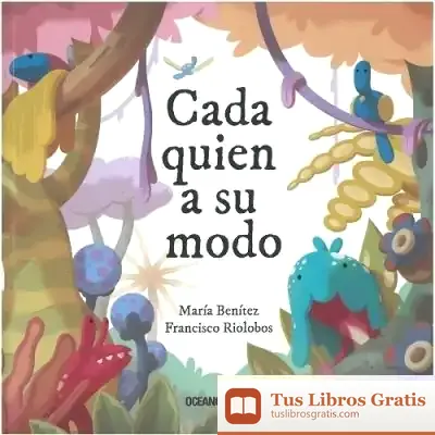 Descargar Cada Quien A Su Modo de Francisco Riolobos