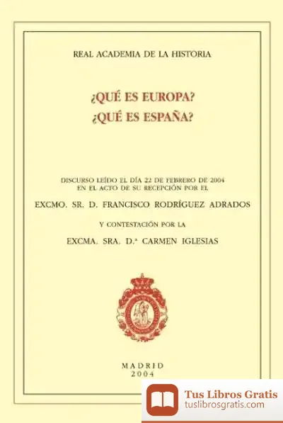 Descargar ¿Qué Es Europa? ¿Qué Es España? de Francisco Rodríguez Adrados