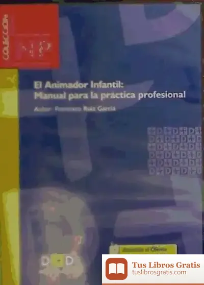 Descargar Animador Infantil. Manual Para La Pr