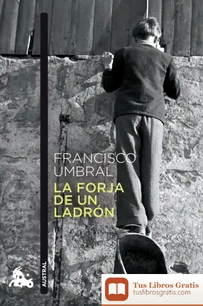 Descargar La Forja De Un Ladrón