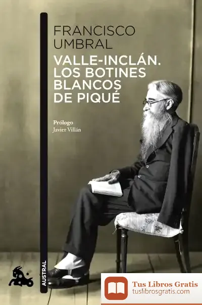 Descargar Valle-Inclán. Los Botines Blancos De Piqué