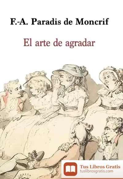 Descargar El Arte De Agradar de François-augustin Paradis de Moncrif