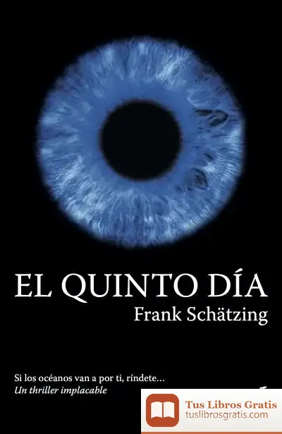 Descargar El Quinto Día de Frank Schätzing