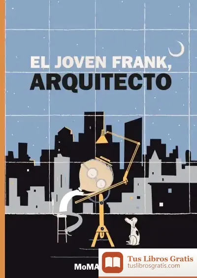 Descargar El Joven Frank, Arquitecto de Frank Viva