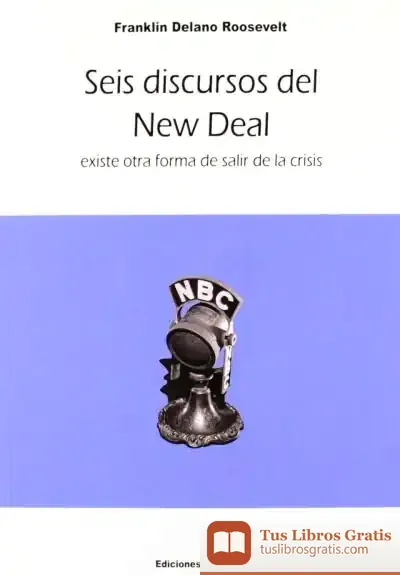 Descargar Seis Discursos Del New Deal-Existe Otra Forma De Salir De La