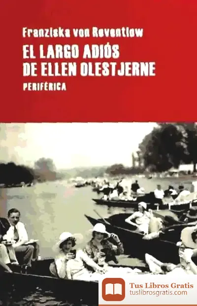 Descargar Largo Adios De Ellen Olestjerne,El