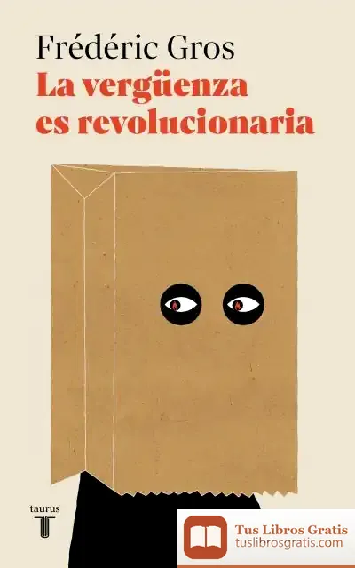 Descargar La Vergüenza Es Revolucionaria