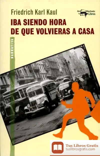 Descargar Iba Siendo Hora De Que Volvieras A Casa de Flavio Capucci