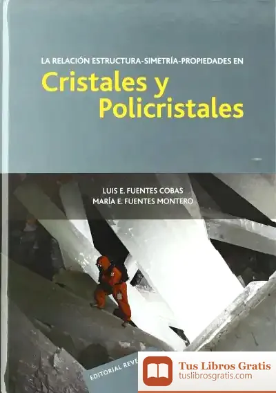 Descargar La Relación Estructura-Simetría-Propiedades En Cristales Y Policristales de Enid Blyton