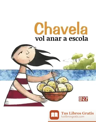 Descargar Chavela Vol Anar A Escola de Teresa Sabaté I Rodié