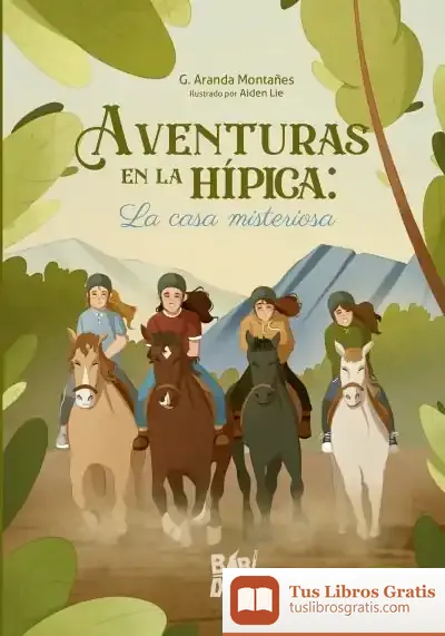 Descargar Aventuras En La Hípica: La Casa Misteriosa de G. Aranda Montañes