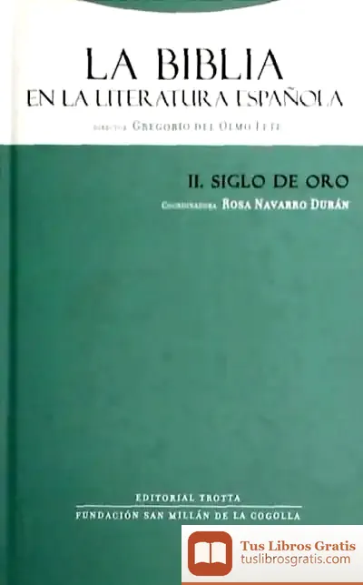 Descargar La Biblia En La Literatura Española Ii de G. del Olmo Lete