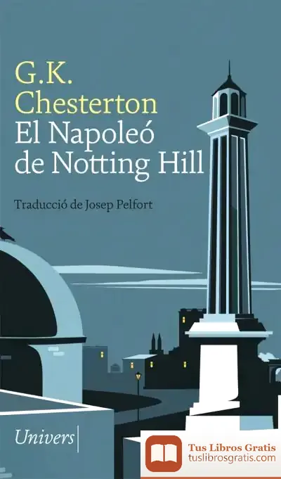 Descargar El Napoleó De Notting Hill de G. K. Chesterton
