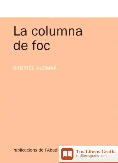 Descargar La Columna De Foc de Gabriel Alomar I Villalonga