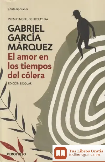 Descargar El Amor En Los Tiempos Del Cólera (Edición Escolar) de Gabriel García Márquez