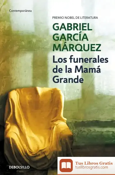 Descargar Los Funerales De La Mamá Grande de Gabriel García Márquez