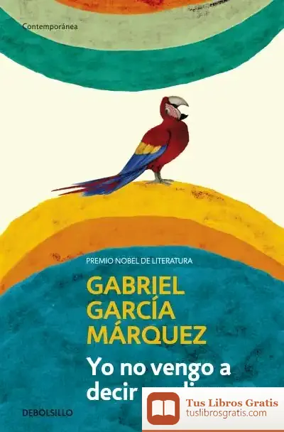 Descargar Yo No Vengo A Decir Un Discurso de Gabriel García Márquez