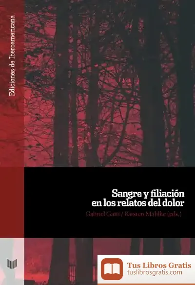 Descargar Sangre Y Filiación En Los Relatos De Dolor