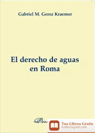 Descargar El Derecho De Aguas En Roma