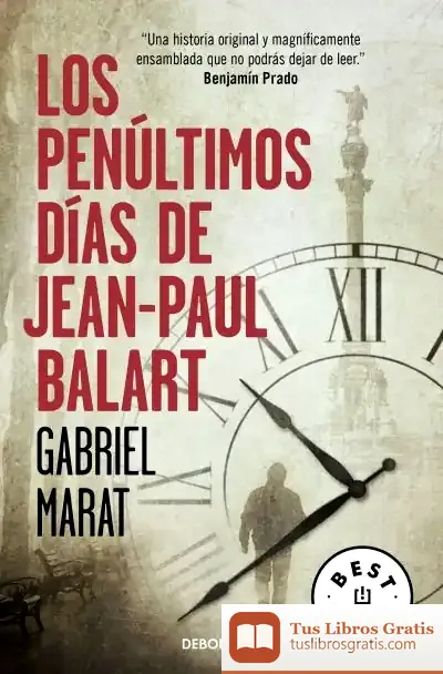 Descargar Los Penúltimos Días De Jean Paul Balart