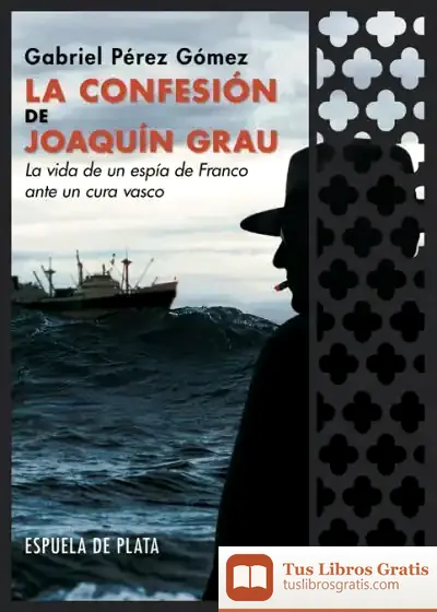 Descargar La Confesión De Joaquín Grau