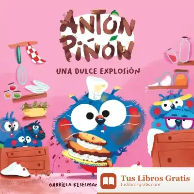Descargar Antón Piñón, Una Dulce Explosión