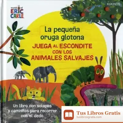 Descargar La Pequeña Oruga Glotona Juega Al Escondite Con Animales Salvajes