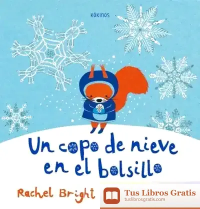 Descargar Un Copo De Nieve En El Bolsillo de Gabriela Keselman