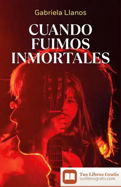 Descargar Cuando Fuimos Inmortales