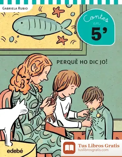 Descargar Cuentos En 5 Minutos: Perquè Ho Dic Jo