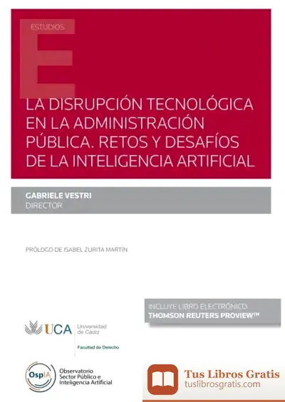 Descargar Disrupcion Tecnologica En La Administracion Publica Retos