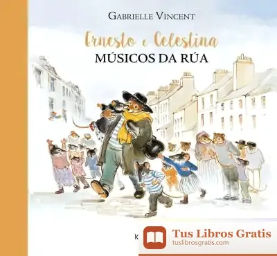 Descargar Ernesto E Celestina, Músicos De Rúa
