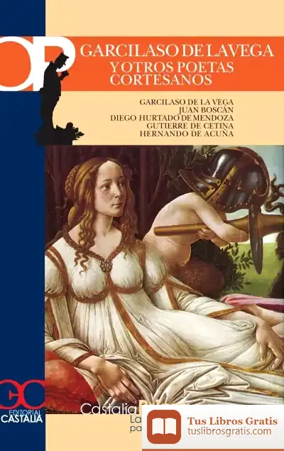 Descargar Garcilaso De La Vega Y Otros Poetas Cortesanos