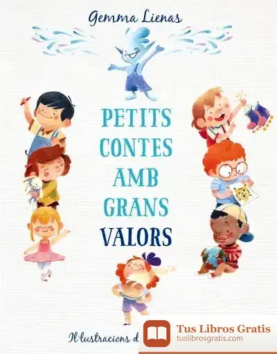 Descargar Petits Contes Amb Grans Valors de Gemma Lienas