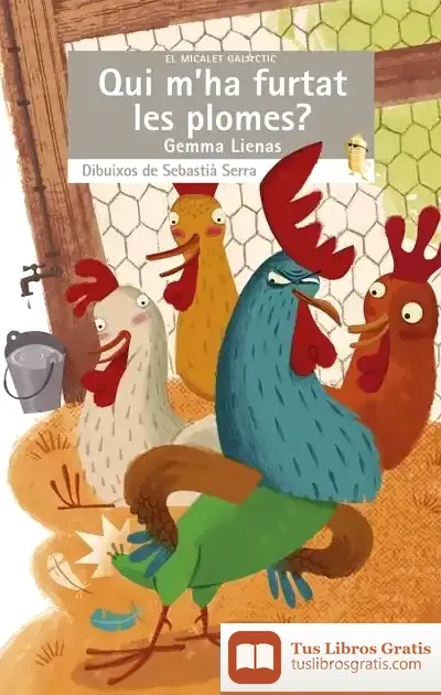 Descargar Qui M'Ha Furtat Les Plomes? de Gemma Lienas