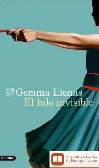 Descargar Un Hilo Invisible de Gemma Lienas
