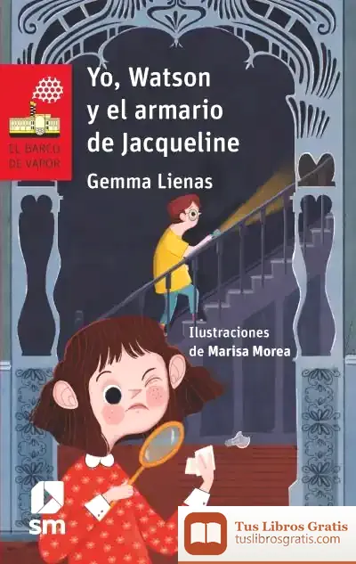 Descargar Yo, Watson Y El Armario De Jacqueline de Gemma Lienas