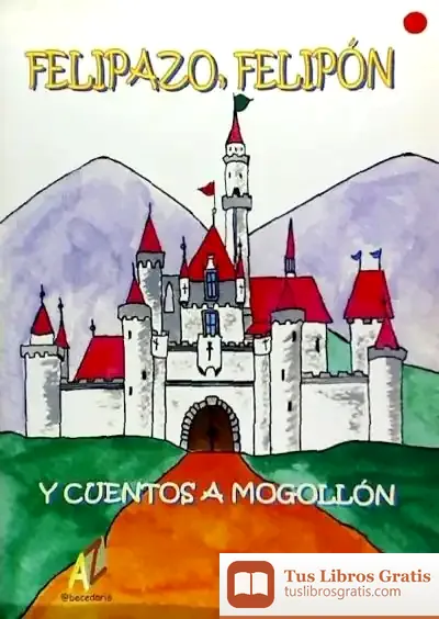 Descargar Felipazo, Felipón Y Cuentos A Mogollón de David Soler