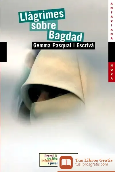 Descargar Llàgrimes Sobre Bagdad (Edició En Valencià) de Gemma Pasqual I Escrivá