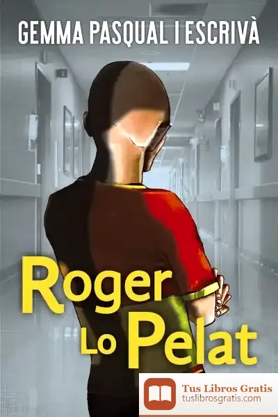 Descargar Roger Lo Pelat de Gemma Pasqual I Escrivá
