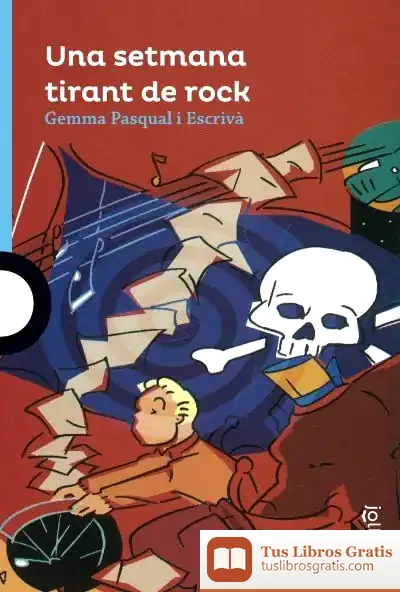 Descargar Una Setmana Tirant De Rock Valen de Gemma Pasqual I Escrivá