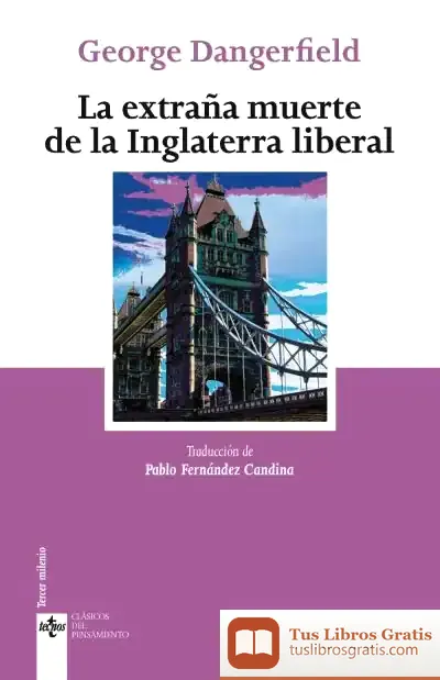 Descargar La Extraña Muerte De La Inglaterra Liberal de George Dangerfield