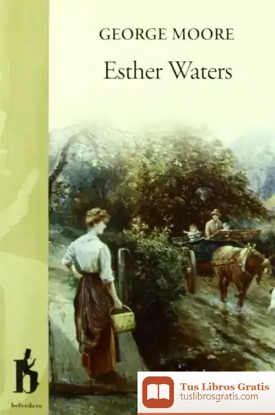 Descargar Esther Waters de Giulio Carlo Argan