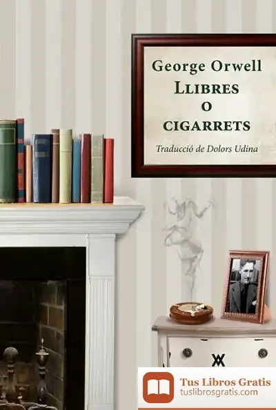 Descargar Llibres O Cigarrets de George Orwell
