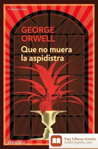 Descargar Que No Muera La Aspidistra de George Orwell