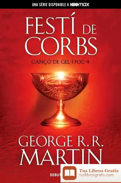 Descargar Festí De Corbs (Cançó De Gel I Foc 4)